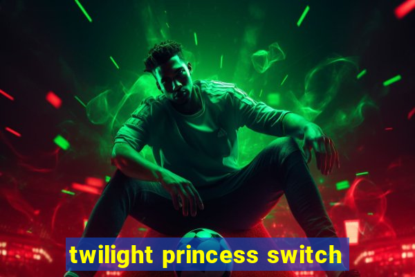 twilight princess switch